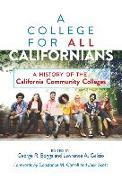 A College for All Californians: A History of the California Community Colleges