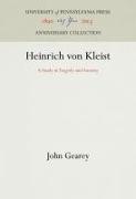 Heinrich Von Kleist: A Study in Tragedy and Anxiety