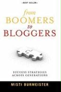 From Boomers to Bloggers: Success Strategies Across Generations