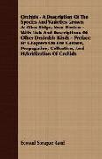 Orchids - A Description of the Species and Varieties Grown at Glen Ridge, Near Boston - With Lists and Descriptions of Other Desirable Kinds - Preface