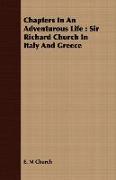 Chapters in an Adventurous Life: Sir Richard Church in Italy and Greece