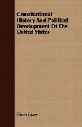 Constitutional History and Political Development of the United States