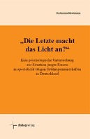 Die Letzte macht das Licht an?