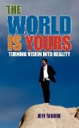 The World Is Yours