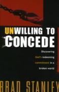 Unwilling to Concede