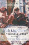 Irish Literature the Nineteenth Century Volume III: An Annotated Anthology