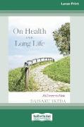 On Health and Long Life