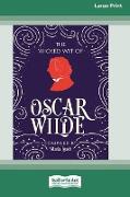 The Wicked Wit of Oscar Wilde (16pt Large Print Edition)