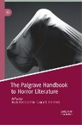 The Palgrave Handbook to Horror Literature