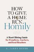 How to Give a Home Run Homily