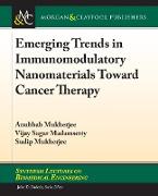 Emerging Trends in Immunomodulatory Nanomaterials Toward Cancer Therapy