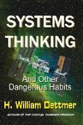 Systems Thinking - And Other Dangerous Habits