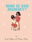 Who is God Mommy