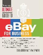 Ultimate Guide to eBay for Business