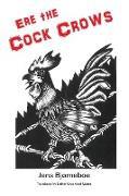 Ere the Cock Crows