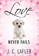 Love Never Fails