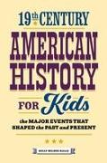 19th Century American History for Kids