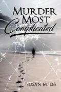 Murder Most Complicated