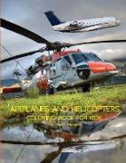 Airplanes and Helicopters Coloring Book for Kids