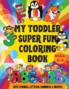 My Toddler Super Fun Coloring Book