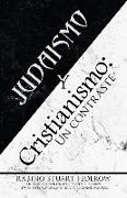 Judaismo Y Cristianismo: Un Contraste