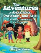 The Adventures of Alexandria, Christian, and Ariel