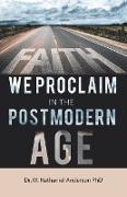 Faith We Proclaim in the Postmodern Age