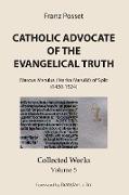 Catholic Advocate of the Evangelical Truth