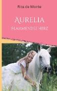 Aurelia - Flammendes Herz