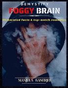 Demsytify Foggy Brain