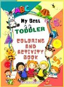 My Best Toddlers Coloring And Activity Book