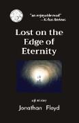 Lost on the Edge of Eternity