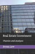Real Estate Investment: Theories and Analysis