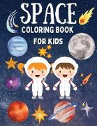 Space Coloring Book for Kids - Fantastic Coloring Pages with Planets, Astronauts, Space Ships, Aliens | Perfect for Boys and Girls