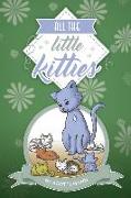 All The Little Kitties