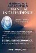 Planning For and Achieving Financial Independence