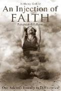 An Injection of Faith: One Addict's Journey to Deliverance