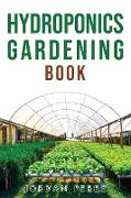 Hydroponics Gardening Book