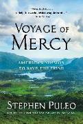 Voyage of Mercy: America's Mission to Save the Irish