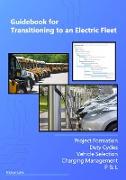Guidebook for Transitioning to an Electric Fleet
