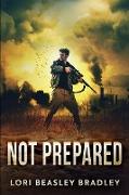 Not Prepared (The Prepared Series Book 1)
