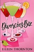 Divorcees . biz: Large Print Edition