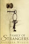 Family of Strangers: Large Print Edition