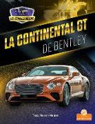 La Continental GT de Bentley (Continental GT by Bentley)