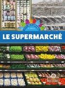 Le Supermarché (Grocery Store)