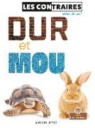 Dur Et Mou (Hard and Soft)