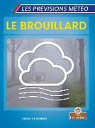 Le Brouillard (Fog)