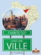 Dans Une Ville (City)