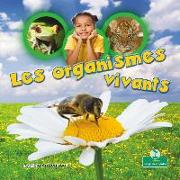 Les Organismes Vivants (Living Things)