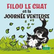 Filou Le Chat Et La Journée Venteuse (Silly Kitty and the Windy Day)